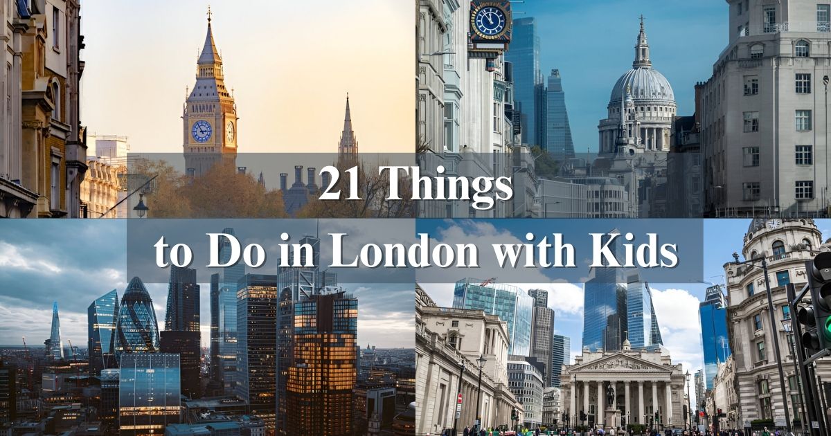 21 Things to Do in London with Kids