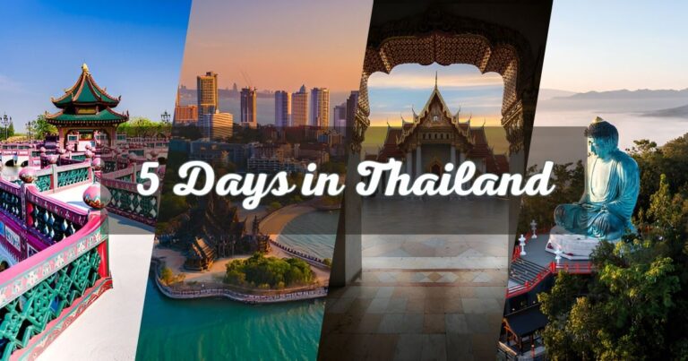 5 Days in Thailand Itinerary