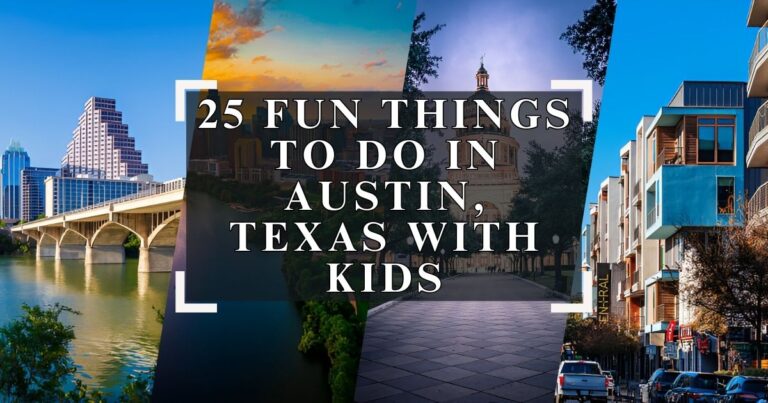 25 Fun Things to Do in Austin, Texas with Kids