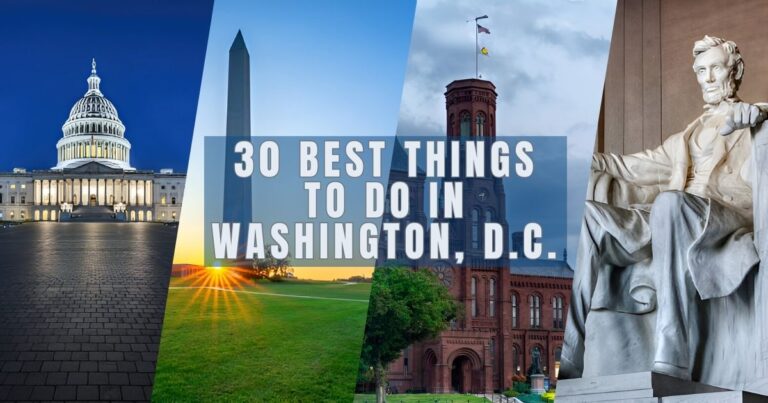 30 Best Things To Do in Washington, D.C.