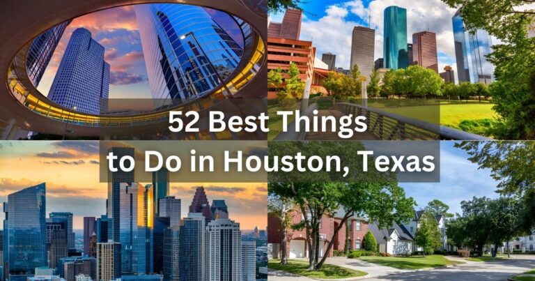 52 Best Things to Do in Houston, Texas