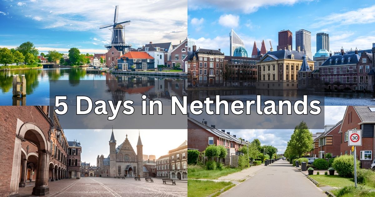 5 Days in Netherlands Itinerary