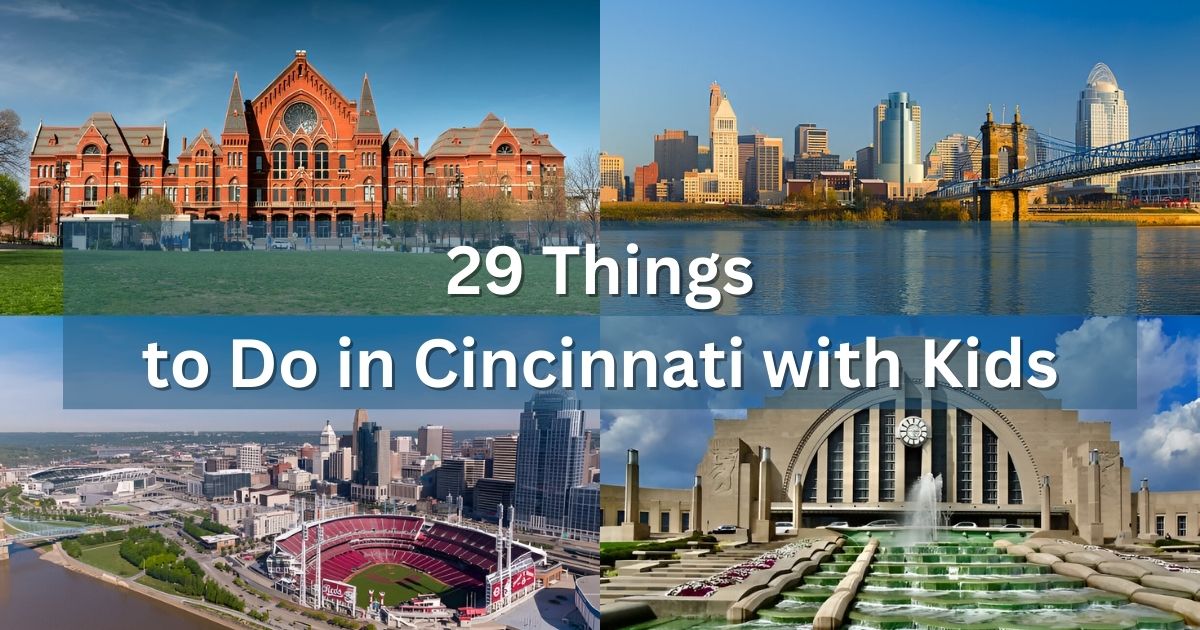 29 Things to Do in Cincinnati with Kids