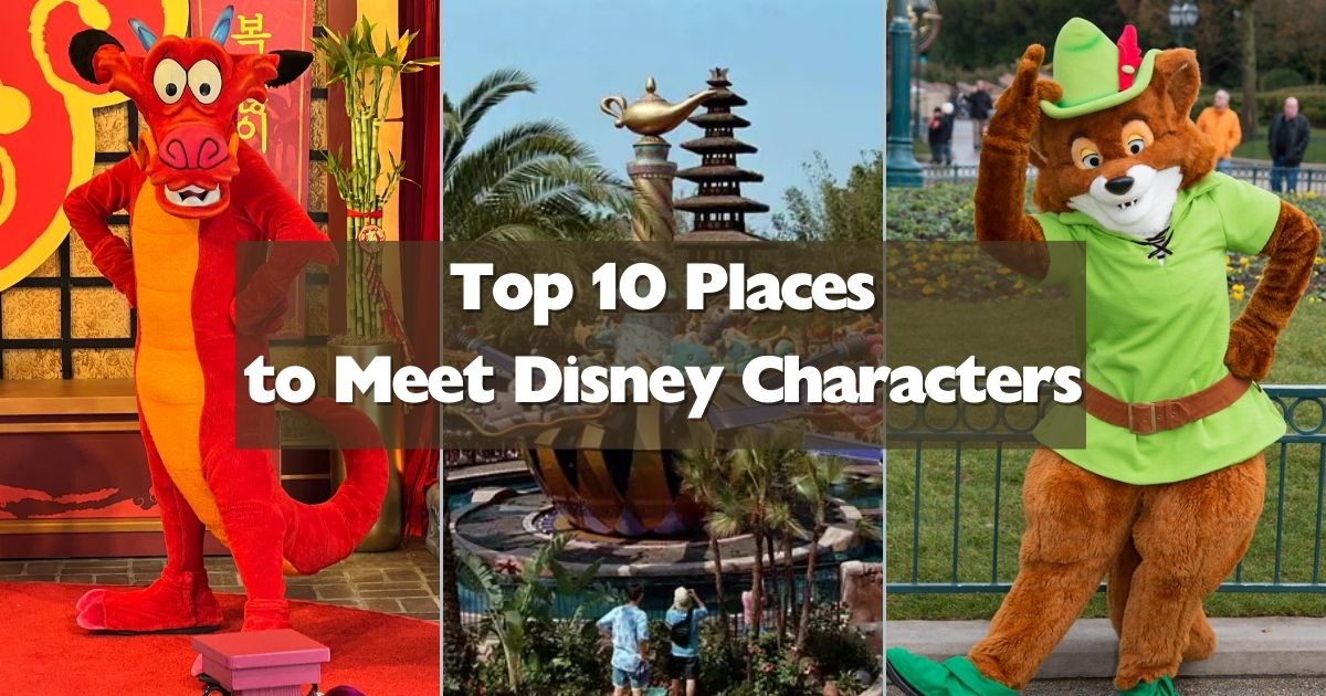 top 10 place to meet disney characters