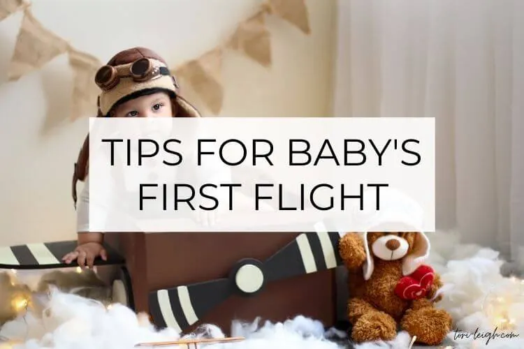 1. Planning Ahead for Baby’s First Flight