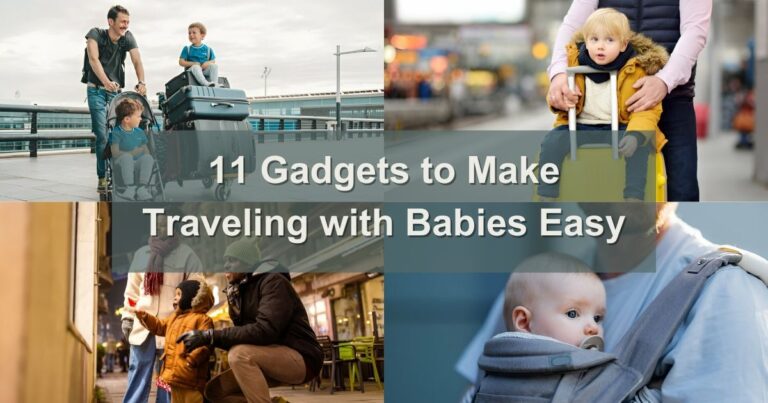 11 Gadgets to Make Traveling with Babies Easy