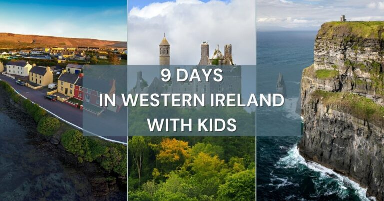 9 Days in Western Ireland with Kids