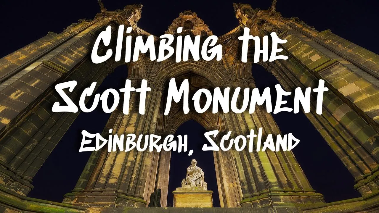 13. Climb Scott Monument