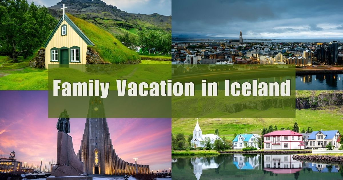 Family Vacation in Iceland