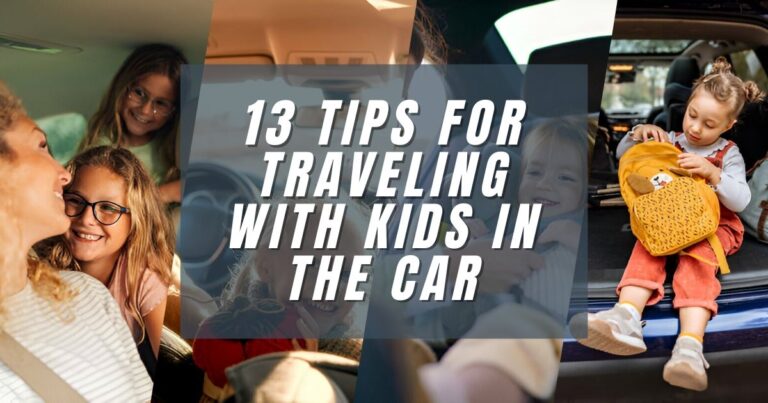 13 Tips for Traveling with Kids in the Car