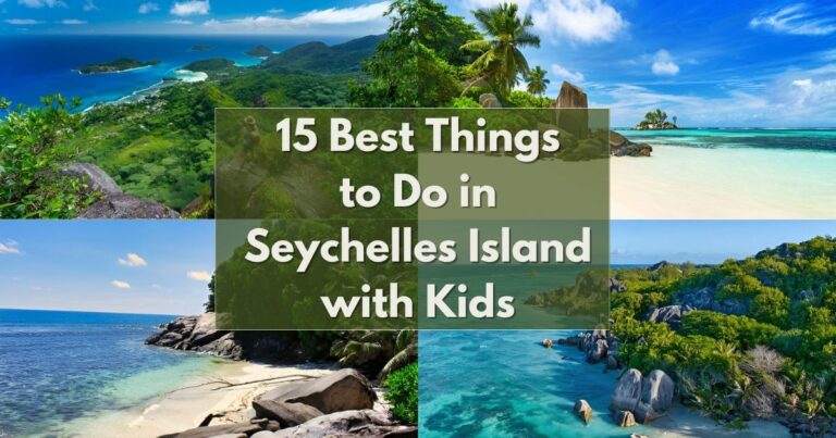 15 Best Things to Do in Seychelles Island with Kids