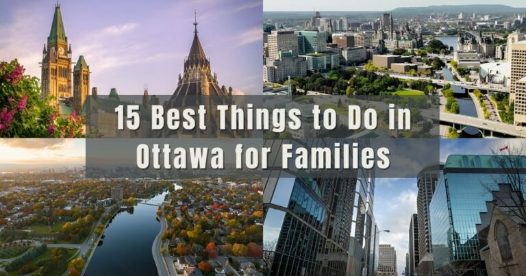 15 Best Things to Do in Ottawa for Families