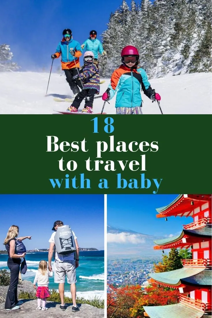 Tips for Traveling with a Baby to These Destinations