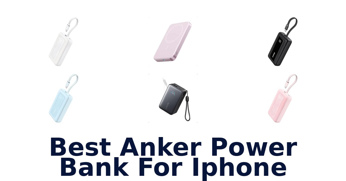 Best Anker Power Bank For iPhone