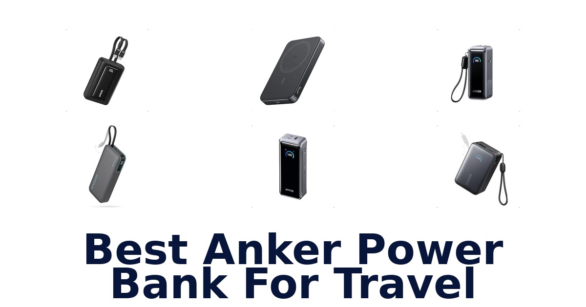 Best Anker Power Bank For Travel