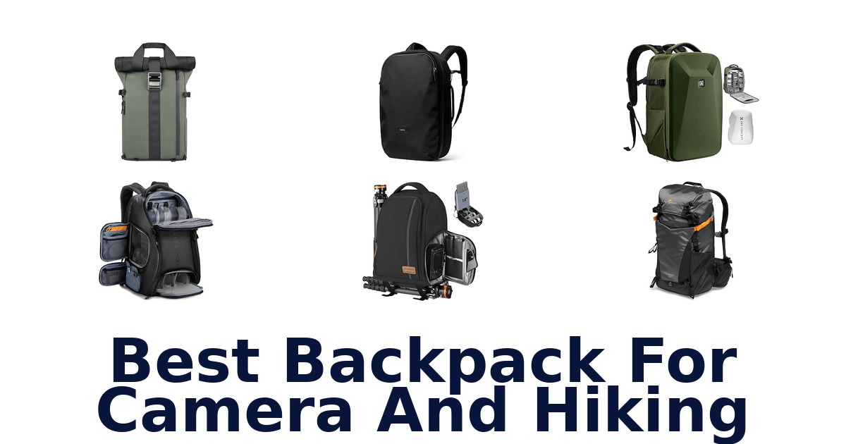 Best Backpack For Camera And Hiking