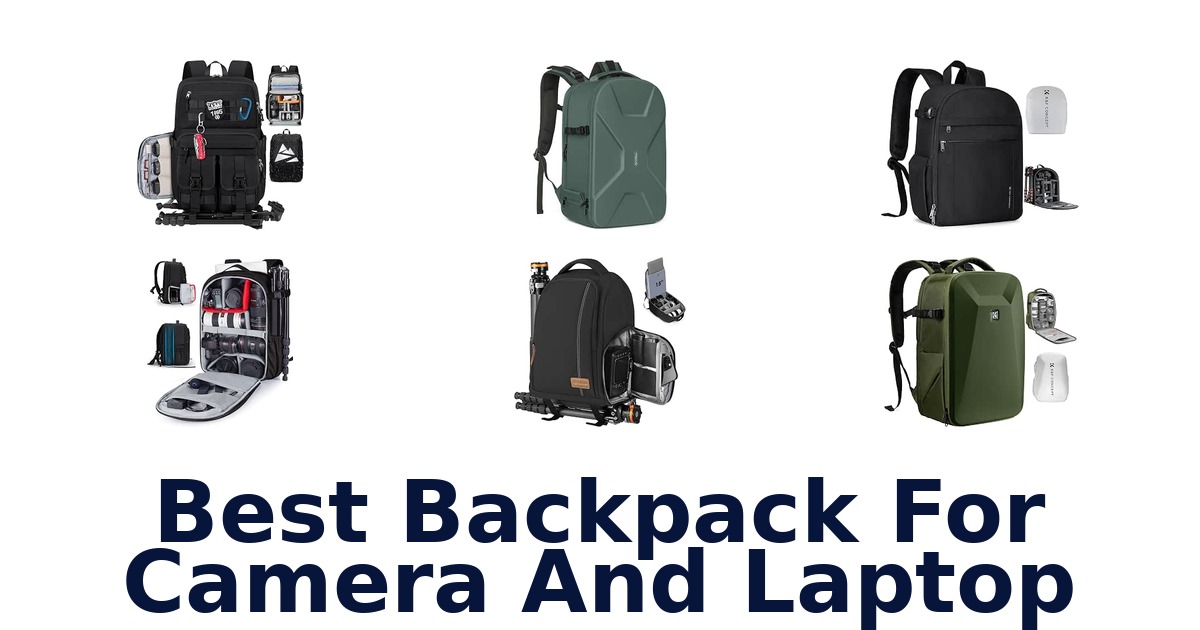 Best Backpack For Camera And Laptop