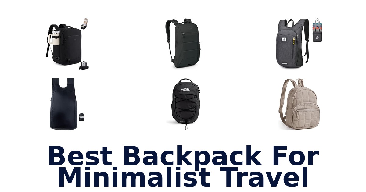Best Backpack For Minimalist Travel