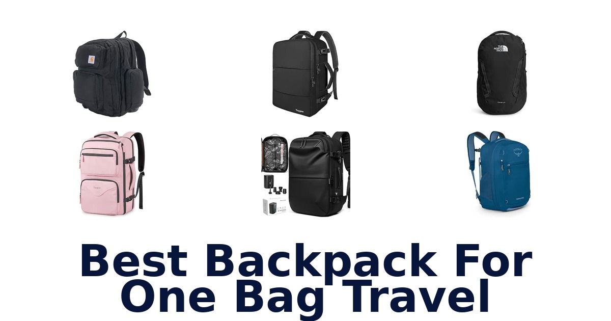 Best Backpack For One Bag Travel