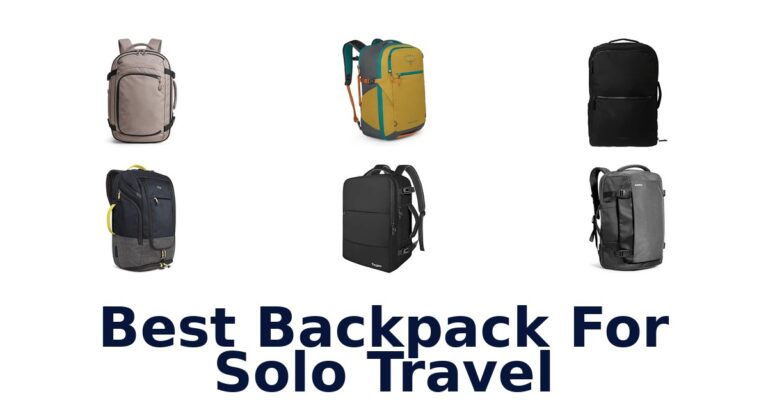 Best Backpack For Solo Travel
