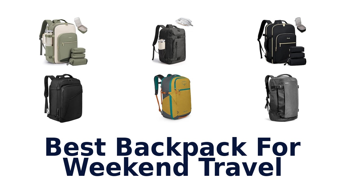 Best Backpack For Weekend Travel