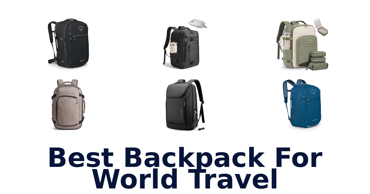 Best Backpack For World Travel