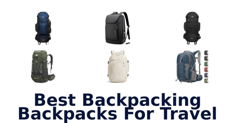 Best Backpacking Backpacks For Travel