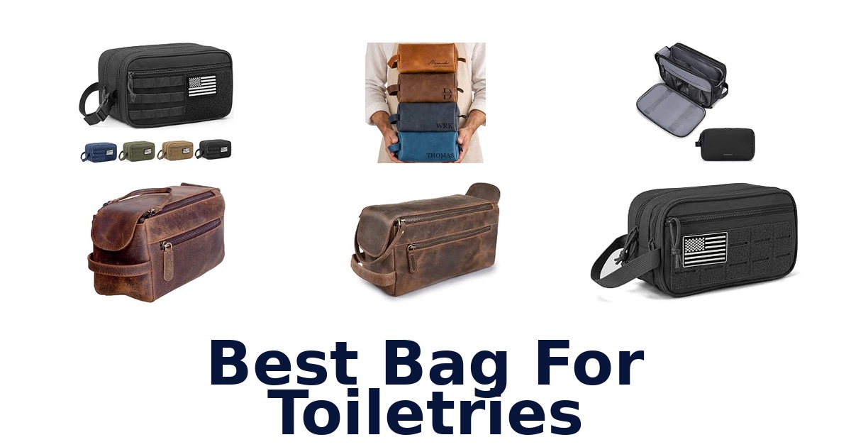 Best Bag For Toiletries