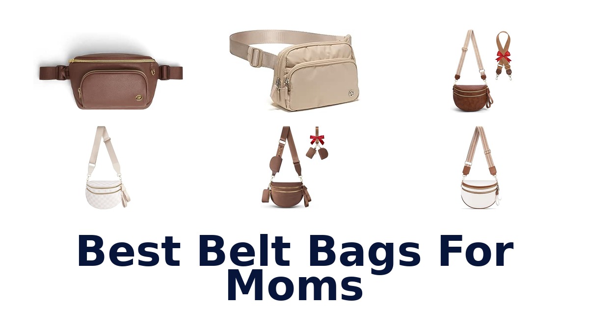 Best Belt Bags For Moms