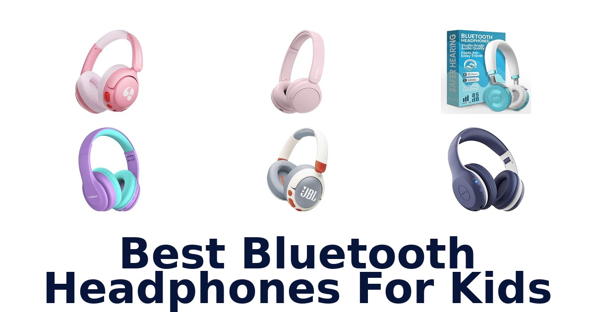 Best Bluetooth Headphones For Kids