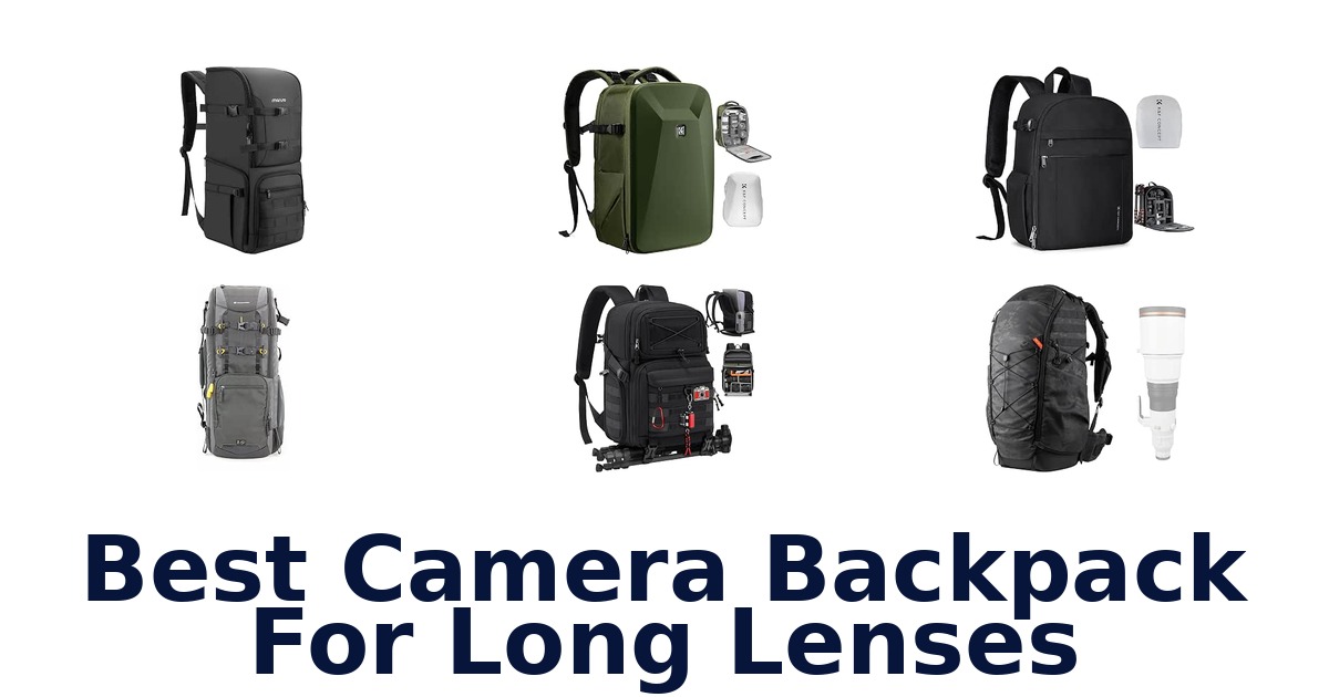 Best Camera Backpack For Long Lenses