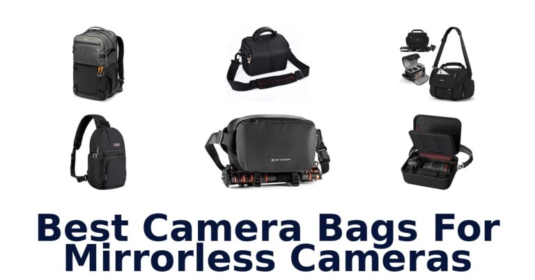 Best Camera Bags For Mirrorless Cameras