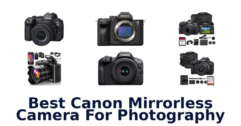 Best Canon Mirrorless Camera For Photography