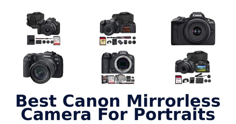 Best Canon Mirrorless Camera For Portraits