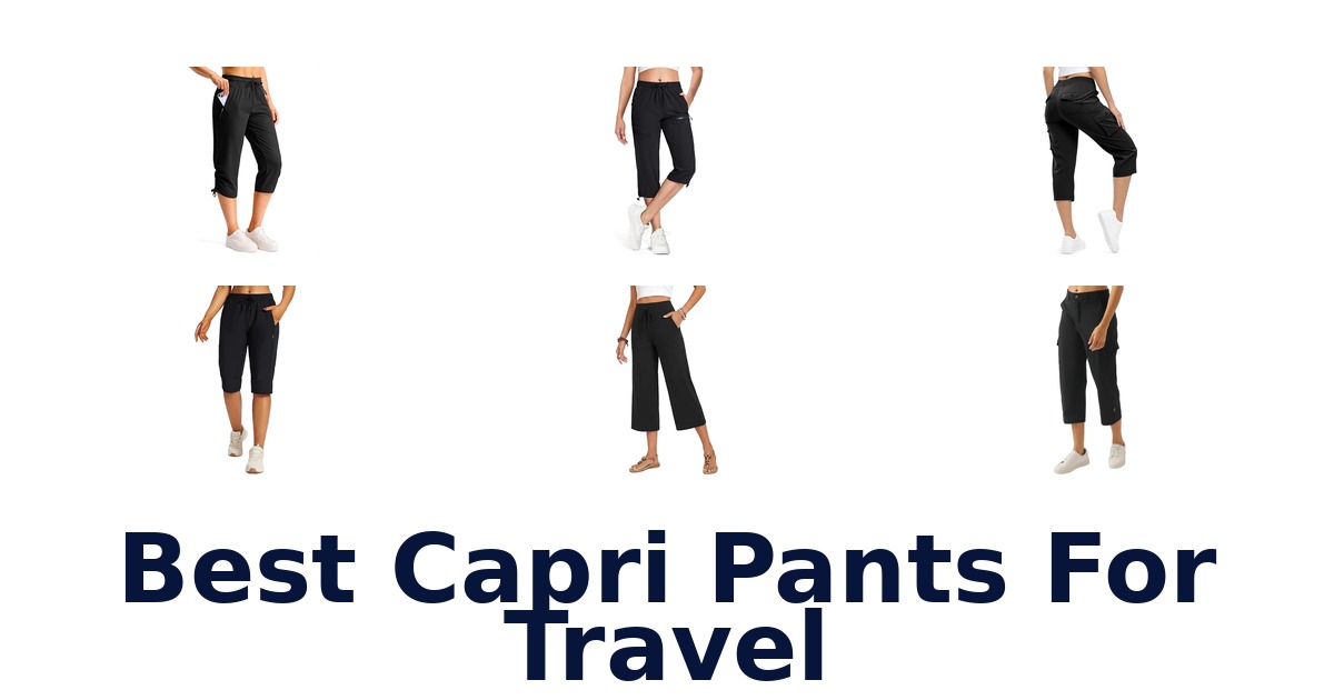 Best Capri Pants For Travel