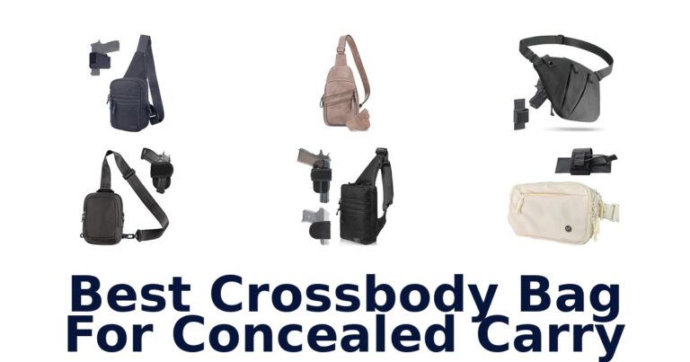 Best Crossbody Bag For Concealed Carry