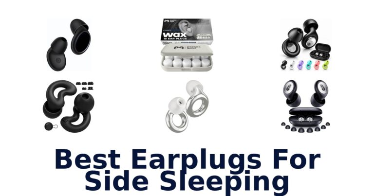 Best Earplugs For Side Sleeping