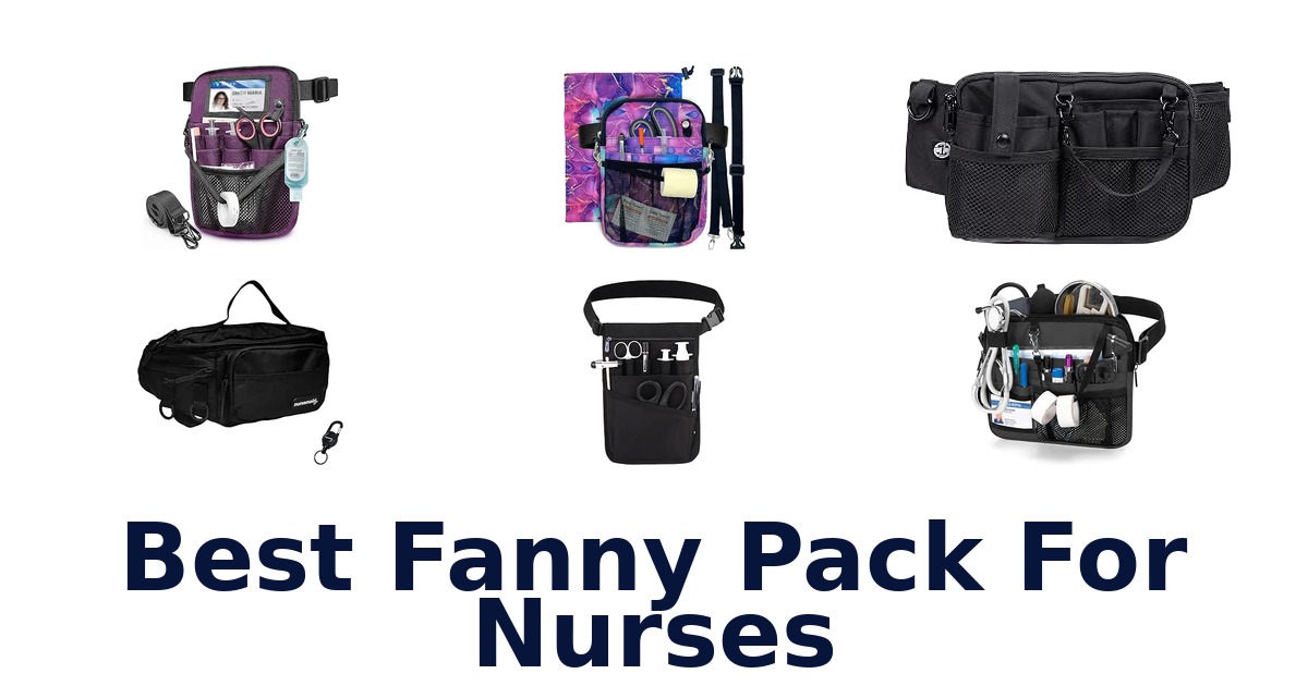 Best Fanny Pack For Nurses