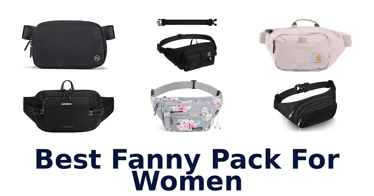 Best Fanny Pack For Women