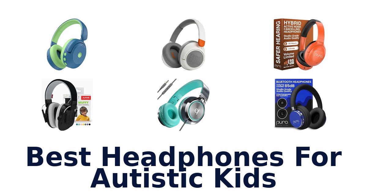 Best Headphones For Autistic Kids