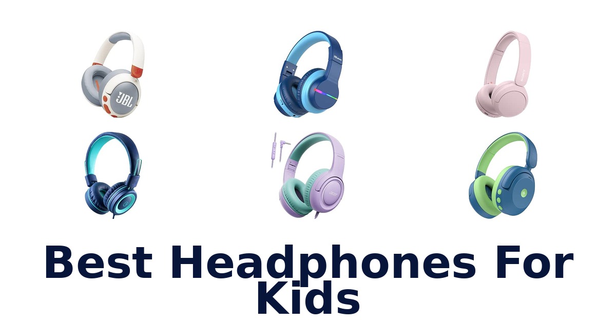 Best Headphones For Kids