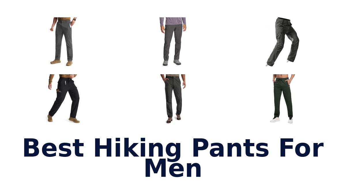 Best Hiking Pants For Men