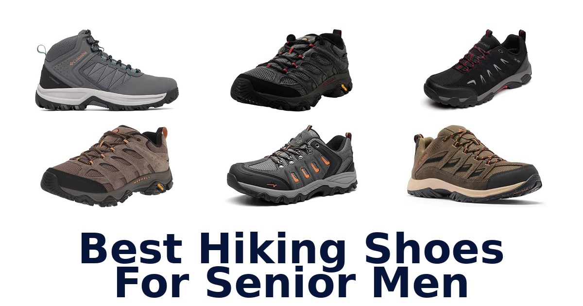 Best Hiking Shoes For Senior Men