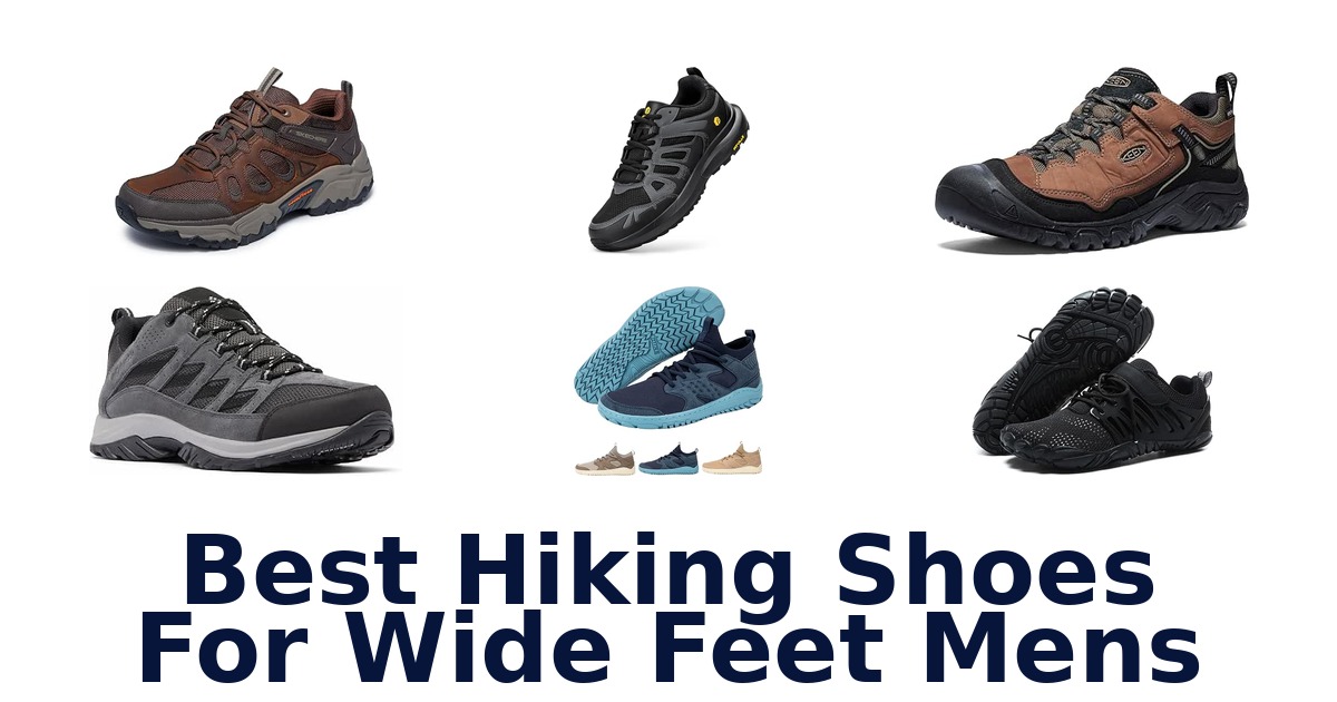 Best Hiking Shoes For Wide Feet Mens