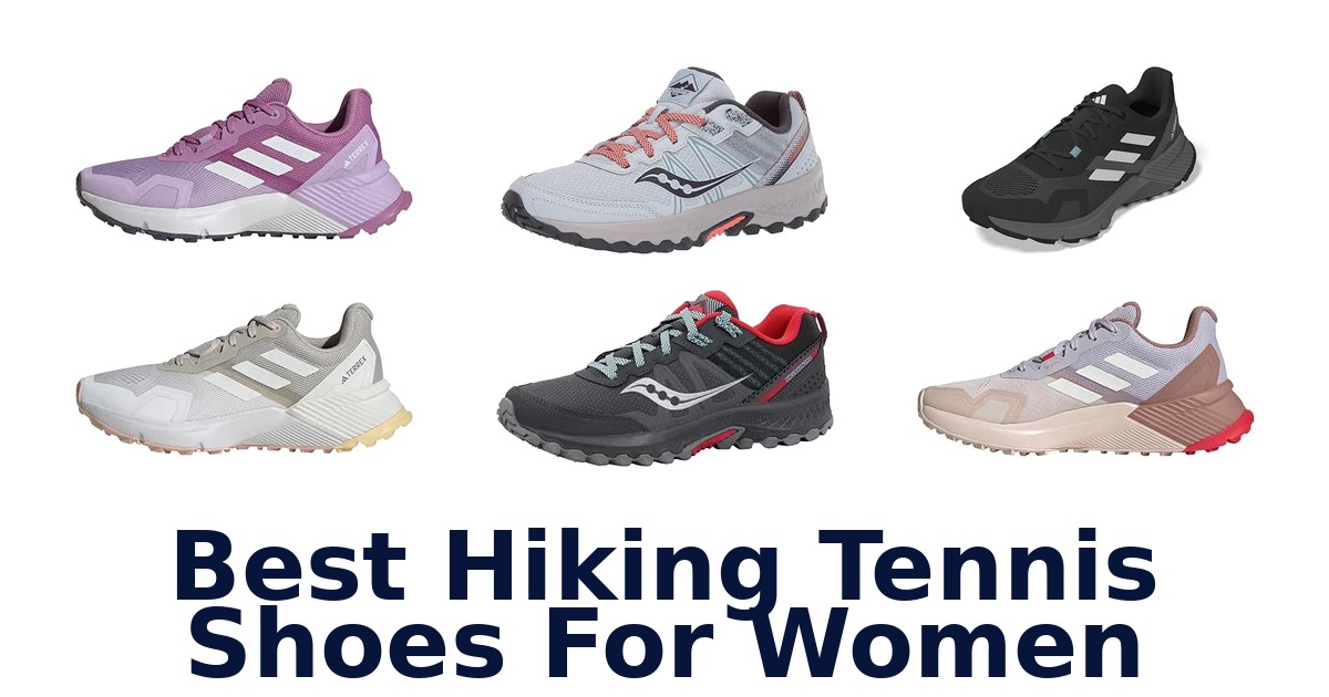 Best Hiking Tennis Shoes For Women