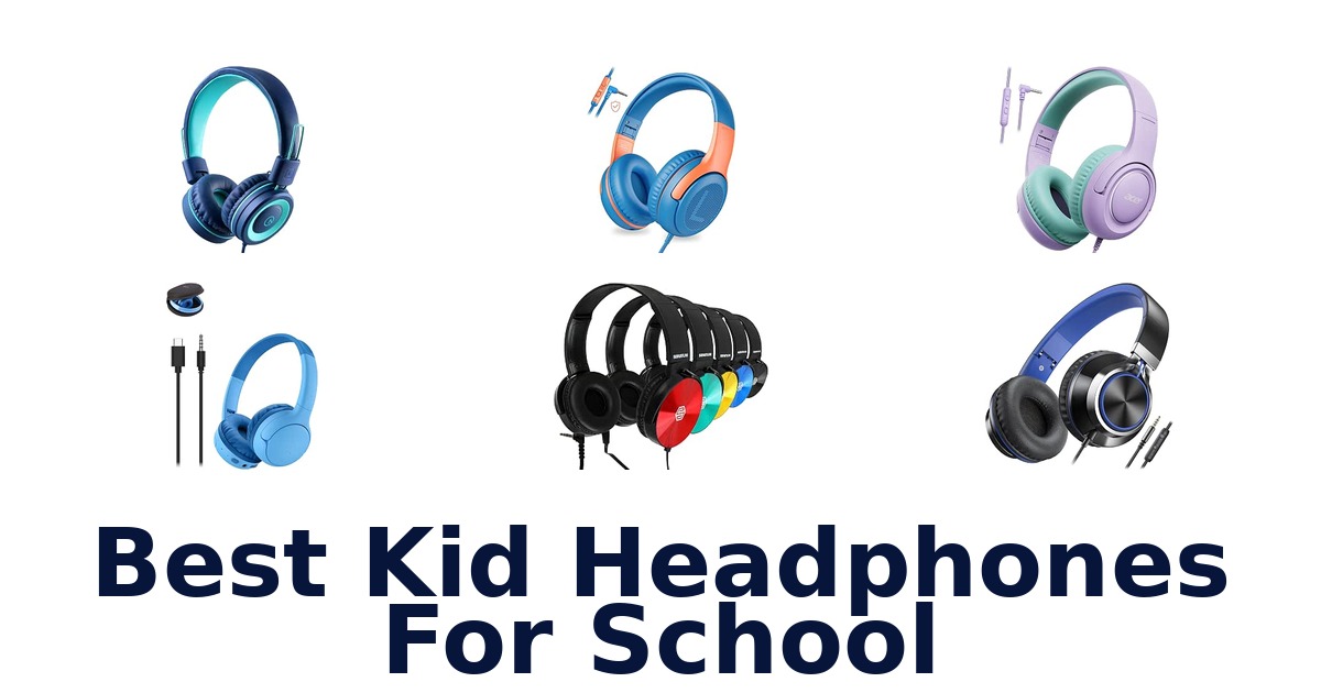 Best Kid Headphones For School