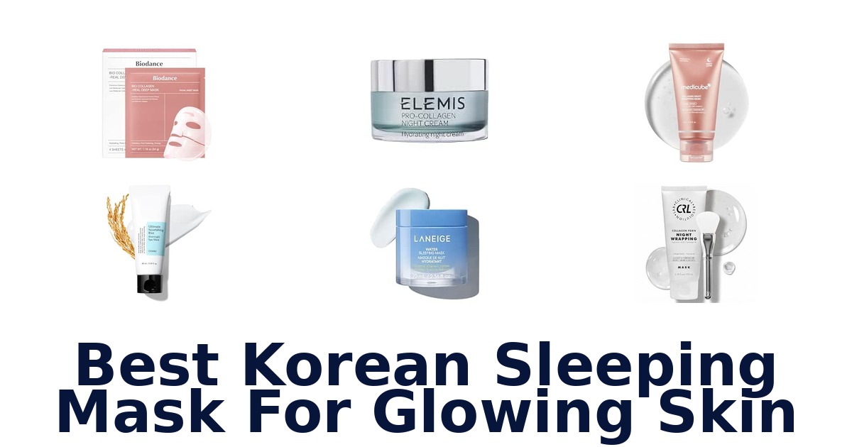 Best Korean Sleeping Mask For Glowing Skin