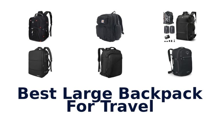 Best Large Backpack For Travel