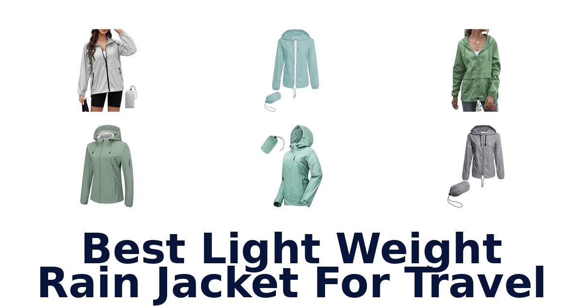 Best Light Weight Rain Jacket For Travel