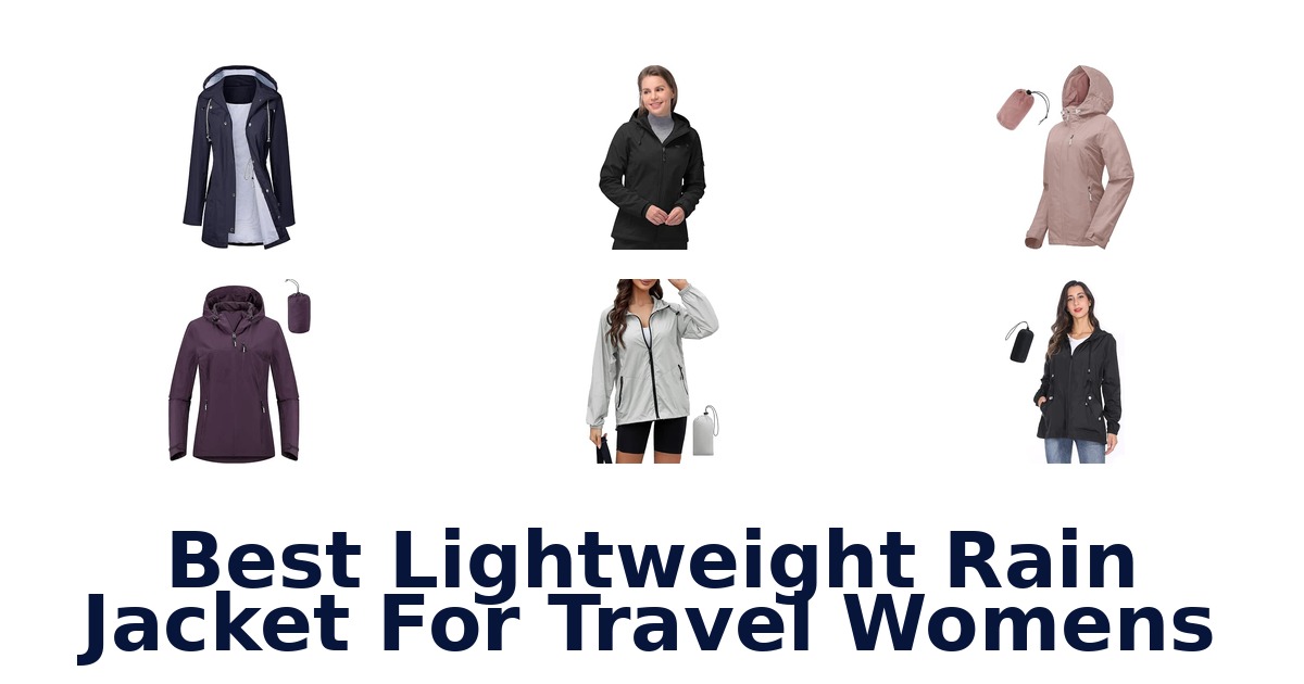 Best Lightweight Rain Jacket For Travel Womens